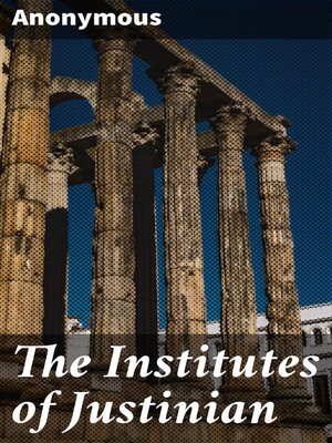 cover image of The Institutes of Justinian